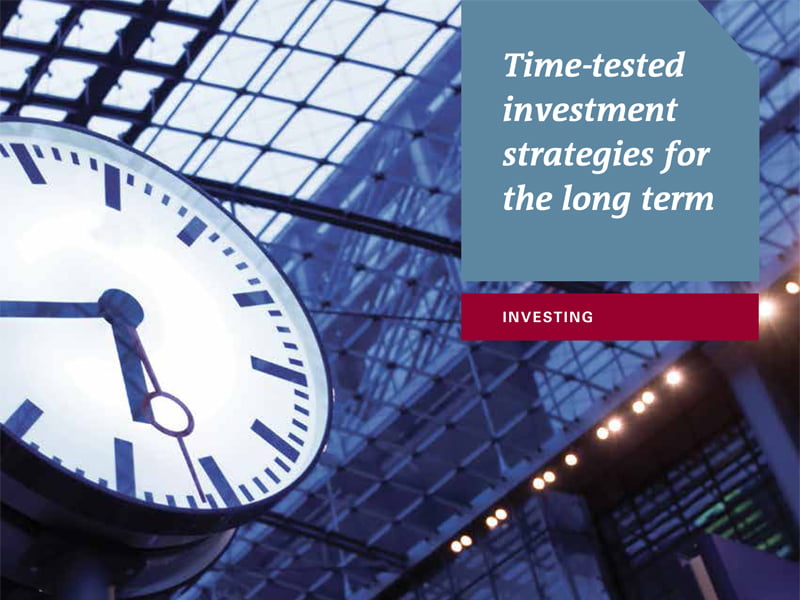 TIME-TESTED INVESTMENT STRATEGIES FOR THE LONG TERM